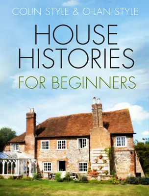 Háztörténetek kezdőknek - House Histories for Beginners