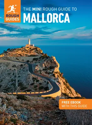 The Mini Rough Guide to Mallorca (útikönyv ingyenes ebookkal) - The Mini Rough Guide to Mallorca (Travel Guide with Free Ebook)