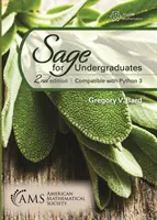 Sage for Undergraduates - Második kiadás, kompatibilis a Python 3-mal - Sage for Undergraduates - Second Edition, Compatible with Python 3