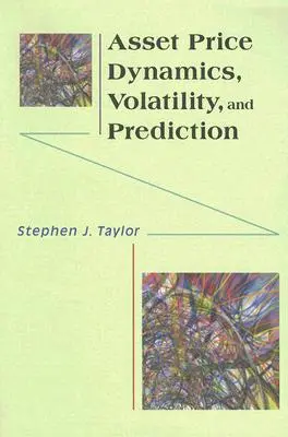 Az eszközárak dinamikája, volatilitás és előrejelzés - Asset Price Dynamics, Volatility, and Prediction