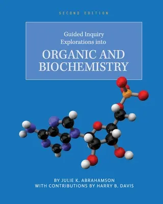 Irányított vizsgálódási felfedezések a szerves és biokémiában - Guided Inquiry Explorations into Organic and Biochemistry