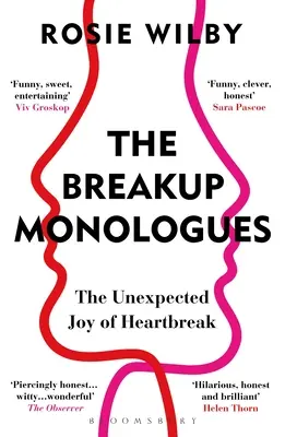 Szakítási monológok - A szívfájdalom váratlan örömei - Breakup Monologues - The Unexpected Joy of Heartbreak