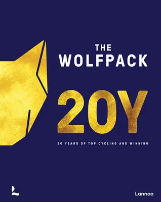A Wolfpack évei: 20 év csúcskerékpározás és győzelem - The Wolfpack Years: 20 Years of Top Cycling and Winning
