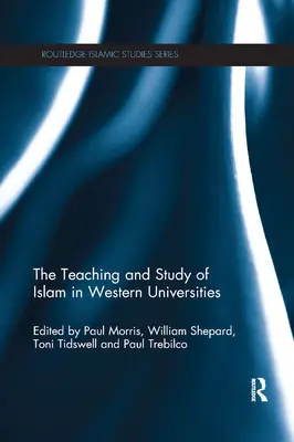 Az iszlám oktatása és tanulmányozása a nyugati egyetemeken - The Teaching and Study of Islam in Western Universities