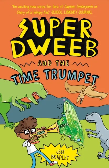 Super Dweeb és az időtrombitás - Super Dweeb and the Time Trumpet