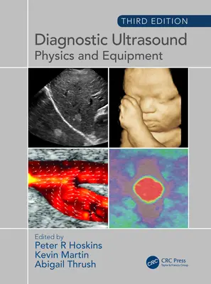 Diagnosztikai ultrahang: Fizika és berendezések - Diagnostic Ultrasound: Physics and Equipment