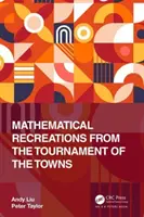 Matematikai rekreációk a városok tornájáról - Mathematical Recreations from the Tournament of the Towns