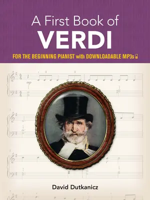 První kniha o Verdim: Pro začínajícího klavíristu s Mp3 ke stažení - A First Book of Verdi: For the Beginning Pianist with Downloadable Mp3s