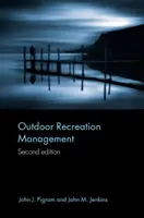 Szabadtéri rekreációs menedzsment - Outdoor Recreation Management