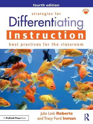Stratégiák az oktatás differenciálásához: Legjobb gyakorlatok az osztályteremben - Strategies for Differentiating Instruction: Best Practices for the Classroom