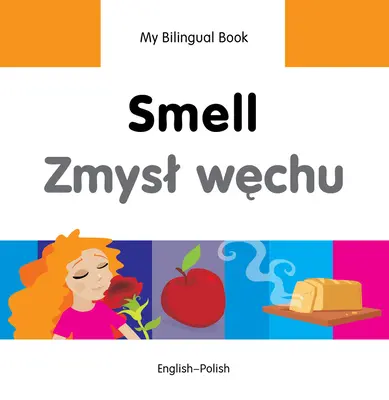 Szaglás/Zmysl Wechu: angol-lengyel - Smell/Zmysl Wechu: English-Polish