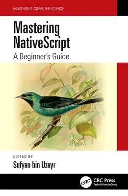 A Nativescript elsajátítása: A Beginner's Guide - Mastering Nativescript: A Beginner's Guide