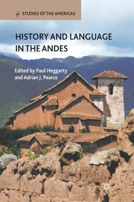 Történelem és nyelv az Andokban - History and Language in the Andes