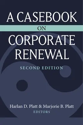 Eseménykönyv a vállalati megújulásról - A Casebook on Corporate Renewal