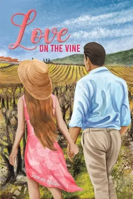 Szerelem a szőlőben - Love on the Vine