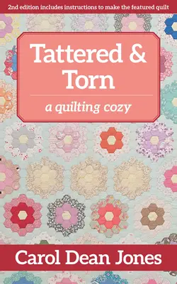 Tattered & Torn: A Quilting Cozy