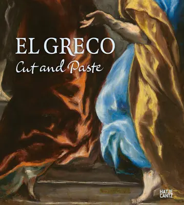 El Greco és az északi modernizmus: Cut and Paste - El Greco and Nordic Modernism: Cut and Paste