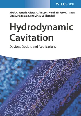 Hidrodinamikai kavitáció: Herakridia: Eszközök, tervezés és alkalmazások - Hydrodynamic Cavitation: Devices, Design and Applications