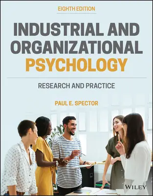 Munka- és szervezeti pszichológia - Kutatás és gyakorlat - Industrial and Organizational Psychology - Research and Practice