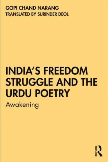 India szabadságharca és az urdu költészet: Awakening - India's Freedom Struggle and the Urdu Poetry: Awakening