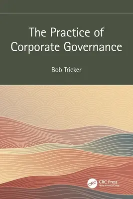 A vállalatirányítás gyakorlata - The Practice of Corporate Governance