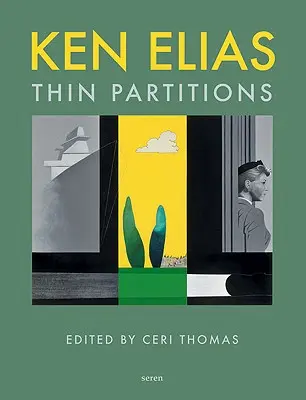 Ken Elias: Vékony válaszfalak - Ken Elias: Thin Partitions