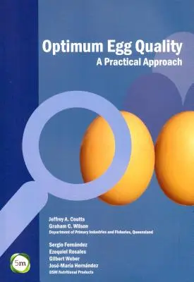 Optimális tojásminőség: Gyakorlati megközelítés - Optimum Egg Quality: A Practical Approach