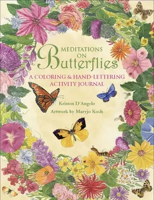 Meditációk a pillangókról: A Coloring and Hand-Lettering Activity Journal - Meditations on Butterflies: A Coloring and Hand-Lettering Activity Journal