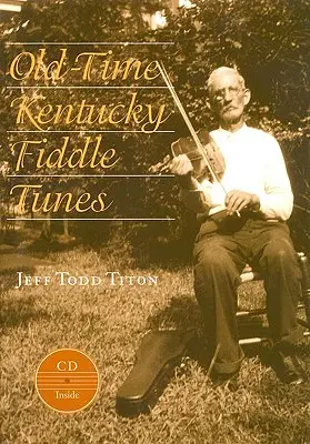 Old-Time Kentucky Fiddle Tunes [CD-vel] - Old-Time Kentucky Fiddle Tunes [With CD]