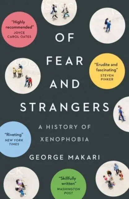 A félelem és az idegenek - Az idegengyűlölet története - Of Fear and Strangers - A History of Xenophobia