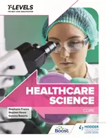 Egészségügyi tudomány T szint: Core - Healthcare Science T Level: Core