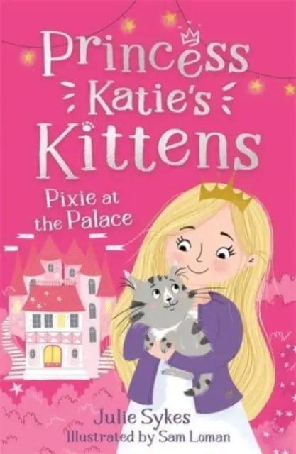 Pixie v paláci (Koťata princezny Katie 1) - Pixie at the Palace (Princess Katie's Kittens 1)