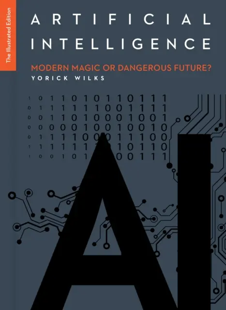 Mesterséges intelligencia: Az illusztrált kiadás - Artificial Intelligence: The Illustrated Edition