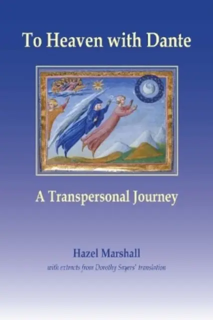 A mennybe Dantéval - Transzperszonális utazás - To Heaven with Dante - A Transpersonal Journey