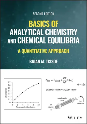 Az analitikai kémia és a kémiai egyensúlyok alapjai - Kvantitatív megközelítés, második kiadás - Basics of Analytical Chemistry and Chemical Equilibria - A Quantitative Approach, Second Edition