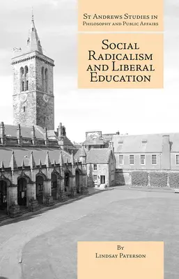 Társadalmi radikalizmus és liberális oktatás - Social Radicalism and Liberal Education