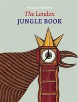 London dzsungel könyve - London Jungle Book