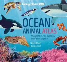 Lonely Planet Kids Óceáni állatatlasz - Lonely Planet Kids Ocean Animal Atlas