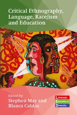 Kritikai etnográfia, nyelv, faj/nemzetiség és oktatás - Critical Ethnography, Language, Race/Ism and Education