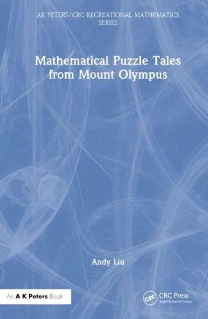 Matematikai rejtvénymesék az Olümposz hegyéről - Mathematical Puzzle Tales from Mount Olympus