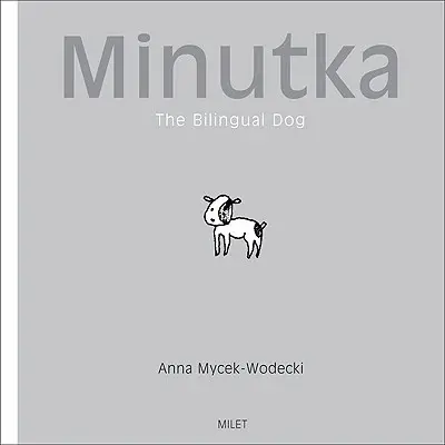 Minutka: A kétnyelvű kutya - Minutka: The Bilingual Dog