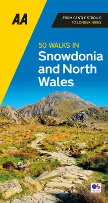 50 gyalogtúra Snowdoniában és Észak-Walesben - 50 Walks in Snowdonia and North Wales