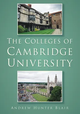 A Cambridge-i Egyetem kollégiumai - The Colleges of Cambridge University