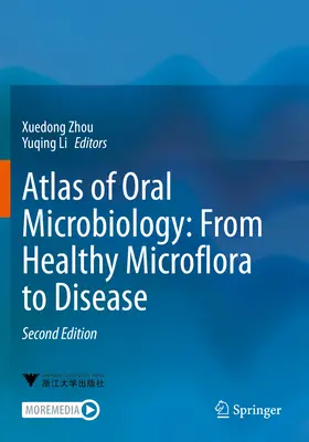 Az orális mikrobiológia atlasza: Az egészséges mikroflórától a betegségig - Atlas of Oral Microbiology: From Healthy Microflora to Disease