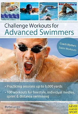 Kihívást jelentő edzések haladó úszóknak - Challenge Workouts for Advanced Swimmers