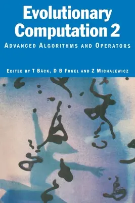 Evolúciós számítás 2: Haladó algoritmusok és operátorok - Evolutionary Computation 2: Advanced Algorithms and Operators