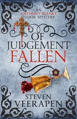 Of Judgement Fallen: Egy Anthony Blanke Tudor-rejtély - Of Judgement Fallen: An Anthony Blanke Tudor Mystery