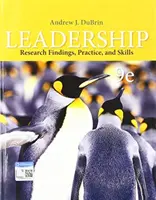 Vezetés - kutatási eredmények, gyakorlat és készségek (DuBrin Andrew (Rochester Institute of Technology)) - Leadership - Research Findings, Practice, and Skills (DuBrin Andrew (Rochester Institute of Technology))