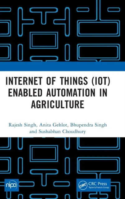 A dolgok internete (Iot) által támogatott automatizálás a mezőgazdaságban - Internet of Things (Iot) Enabled Automation in Agriculture