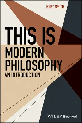 Ez a modern filozófia - Bevezetés - This Is Modern Philosophy - An Introduction